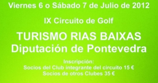 Torneo IX Circuito Turismo Rías Baixas Diputación Pontevedra. Viernes 6 o Sabado 7 --> Te esperamos!!!