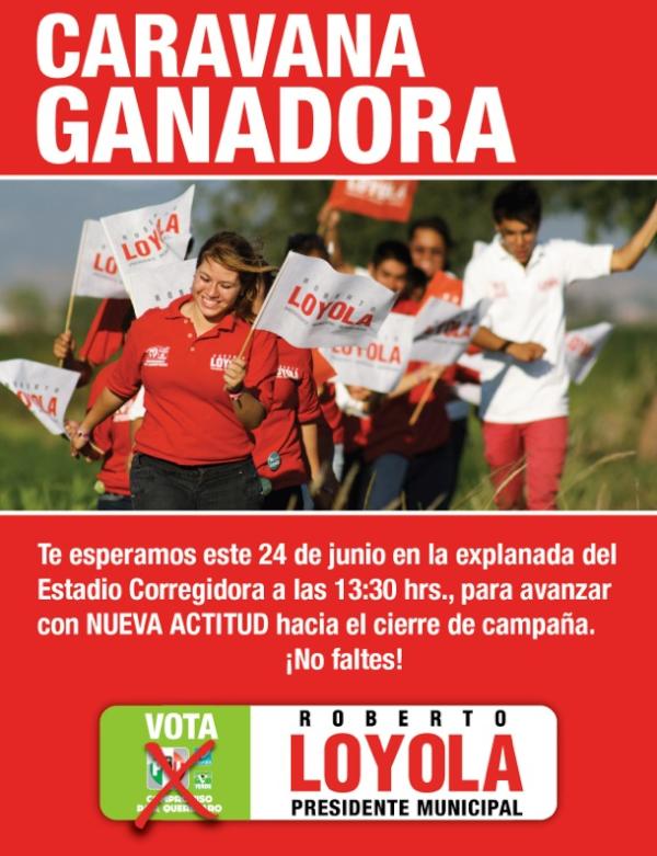 CiberpriQroMpio's tweet photo. Los esperamos este domingo a la caravana de apoyo para nuestro candidato @RLoyolaVera. http://t.co/Rj29f7Fl