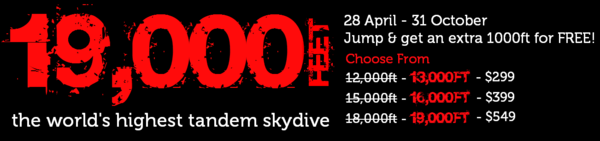 Get an extra 1000ft for FREE - Go to 13,000ft, 16,000ft or 19,000ft - The World's Highest Tandem Skydive!
