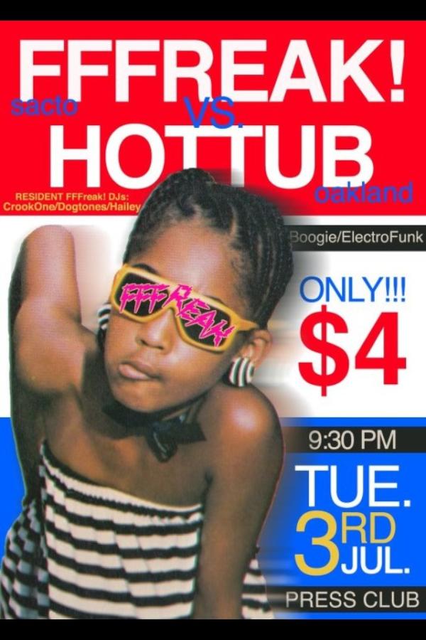ThePressClubSac's tweet photo. Two more days until FFFreak! With special guests HOTTUB! See you on Tuesday. http://t.co/nQrbcnKo
