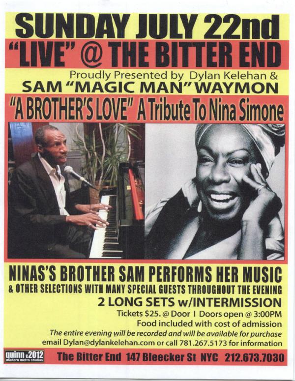 LATIGERA64's tweet photo. Tribute to Nina Simone performed by her brother Sam "Magic Man" Waymon at The Bitter End In NYC, July 22, 2012 @ 3:00pm http://t.co/9Qi3pTUB
