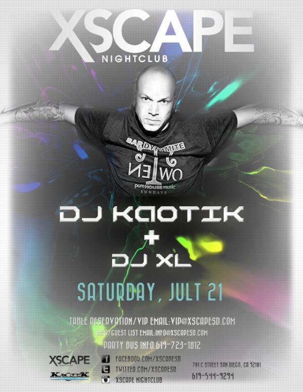 XscapeSD's tweet photo. Saturday July 21st @djkaotic dropping his latest dirty beats and kicking this party off with DJ XL http://t.co/0YbWvDvS