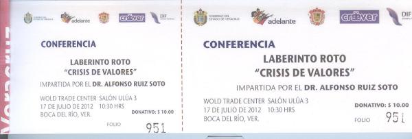 Conferencia Laberinto Roto "Crisis de valores", impartida por el Dr. Alfonso Ruiz Soto Martes 17 de Julio 10:30 Hrs.