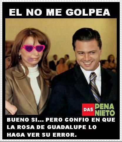 MemeMexico's tweet photo. "Peña Nieto no me golpea... bueno si... pero confió en que La Rosa de Guadalupe lo haga ver su error" http://t.co/On8vhZ21