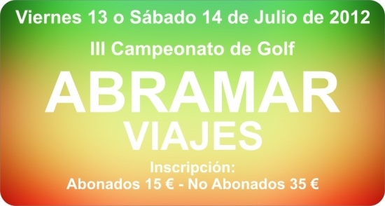 III Campeonato de #Golf ABRAMAR VIAJES Viernes 13 o Sábado 14 de Julio --> Increíbles premios!!! #Vigo #Galicia