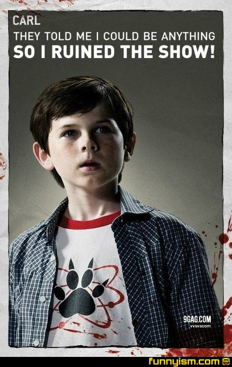 MichaelCollin30's tweet photo. Thanks, Carl, for ruining very single awesome part i "The Walking Dead." http://t.co/GP9P64eb