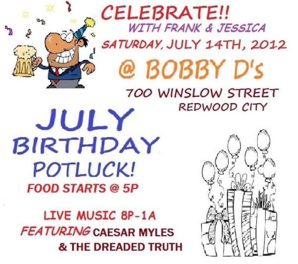BobbyDs_RWC's tweet photo. Celebrate your #July birthday with us this Saturday! Potluck starts @ 5, bring your favorite dish &amp; Live Music @ 8-1! http://t.co/W4y0LMAJ
