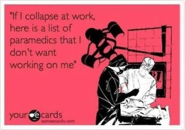 FF_EMTProblems1's tweet image. I say this sometimes. and i do have a list. #emtproblems