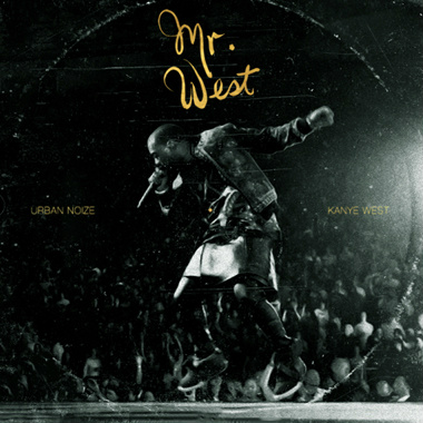 zbailey83's tweet image. #CoverArt &amp;amp; DL for #AlbumOfSummer:  #UrbanNoize &amp;amp; #KanyeWest - "#MrWest"  --  #FreeDL:  www1.sharebeast.com/d/u5vkzigcwsqy…  #HipHop