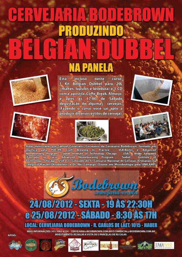 Curso: "A arte de fazer cerveja com as mãos " Dia 24/25 Agosto Estilo: Belgian Dubbel...