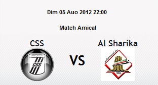 CSSfaxienn's tweet photo. Match Amical : CSS VS Al Sharika 
Dim 05 Aout , 22h00 , Stade Tayeb Mhiri http://t.co/OUJlpIh0