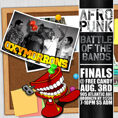 PilotCreative's tweet photo. TONIGHT!!! come out and help @OXYMORRONS take the crown at the Afropunk battle of the bands!! http://t.co/z6ZzBBFi