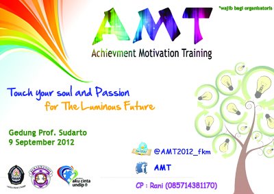 FKM Undip present AMT (Achievment Motivation Training) comming soon on september