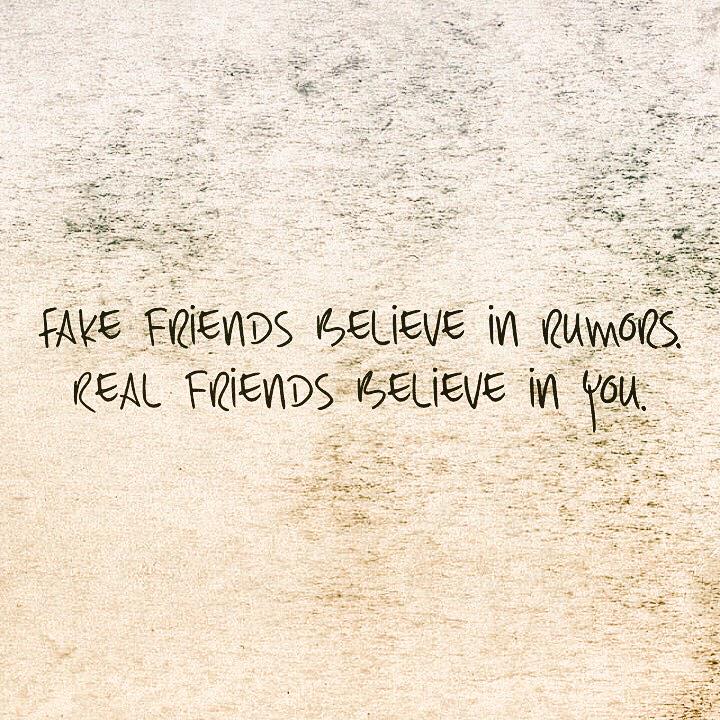 Quote Soup On Twitter Fake Friends Believe In Rumors Real
