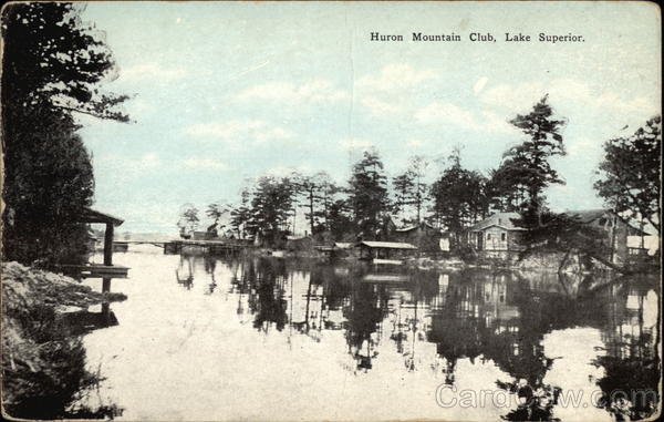Huron Mountain Club - best guess ca. 1907-15 (cardcow.com)
#MarquetteCounty