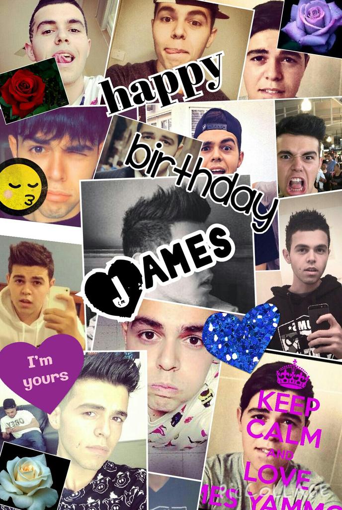  happy birthday to you James hope you have a good day    