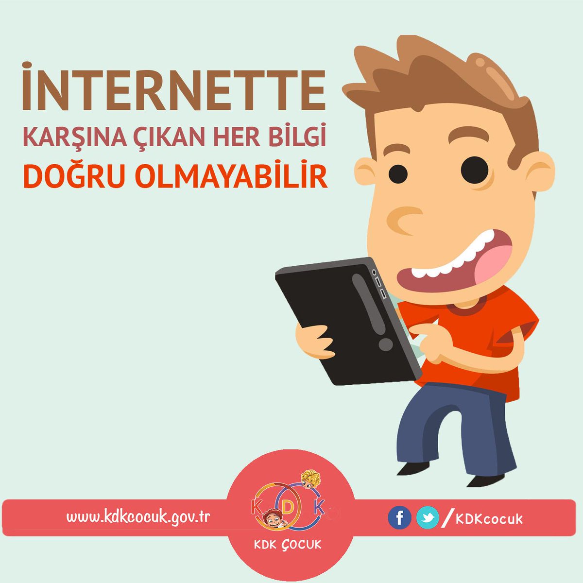 İnternette karşışan çıkan her bilgi doğru olmayabilir.