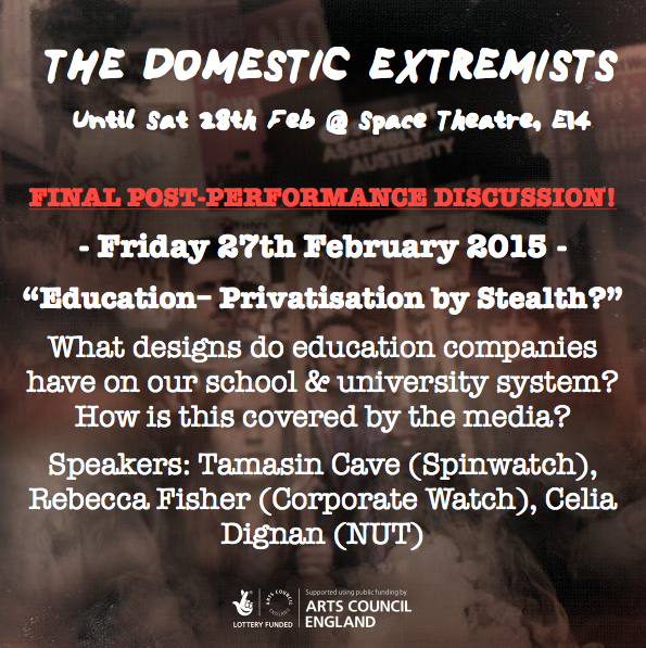Tonight: "Edu- Privatisation By Stealth?" final talk w. @Spinwatch <a href="/CorpWatchUK/">Corporate Watch</a> <a href="/NUTonline/">NUT</a> Tix:goo.gl/eWSyqV