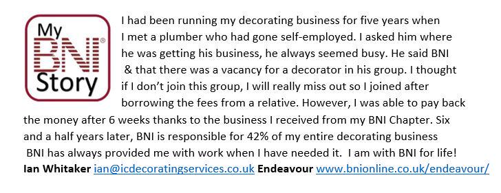 'I am with #BNI for life'  Thank you Ian the #Decorator from the @BNIEndeavour #Chorley #MyBNIstory #Lancashire