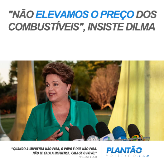 PlantaoPolitico's tweet photo. "Não elevamos o preço dos combustíveis", insiste Dilma. http://t.co/oCu95nVmFJ http://t.co/eSef2esxpZ