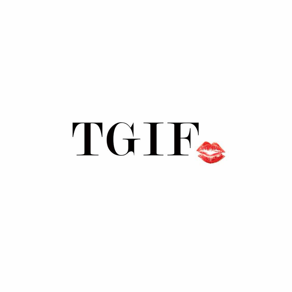#tgif