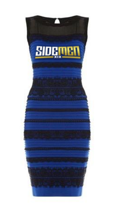 We've got the dress to end all arguments. Sidemen Blue, Black, White and Gold  Dress ;)