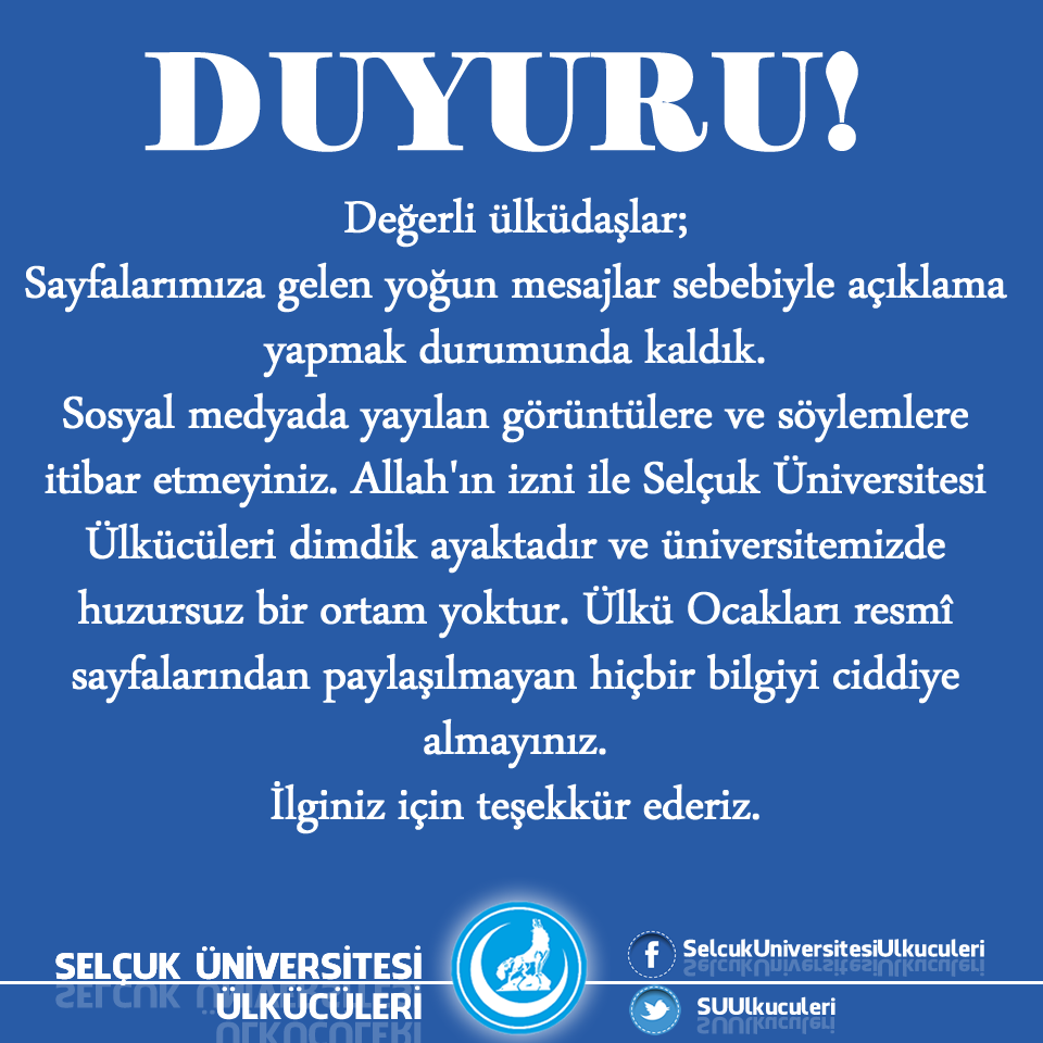 İnternette yayılan görüntülere itibar etmeyiniz. Allahın izniyle Selçuk Üniversitesi Ülkücüleri dimdik ayaktadır!