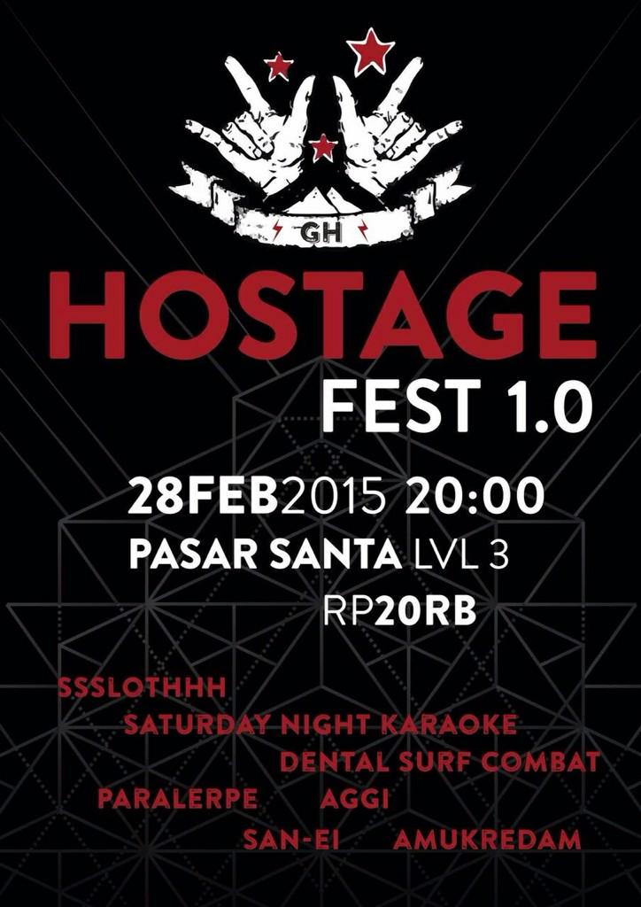 Jangan forget nanti malem ada hostage fest 1.0 di Pasar Santa