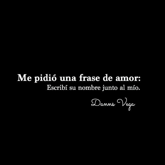 Descubrir 56+ imagen frases de amor danns vega