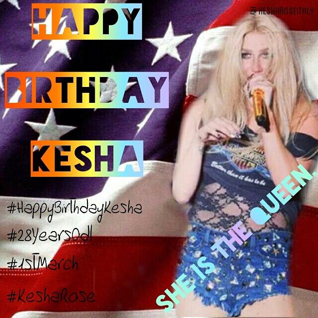 Happy Birthday Kesha,happy birthday my only reason for living,my only reason to smile...  