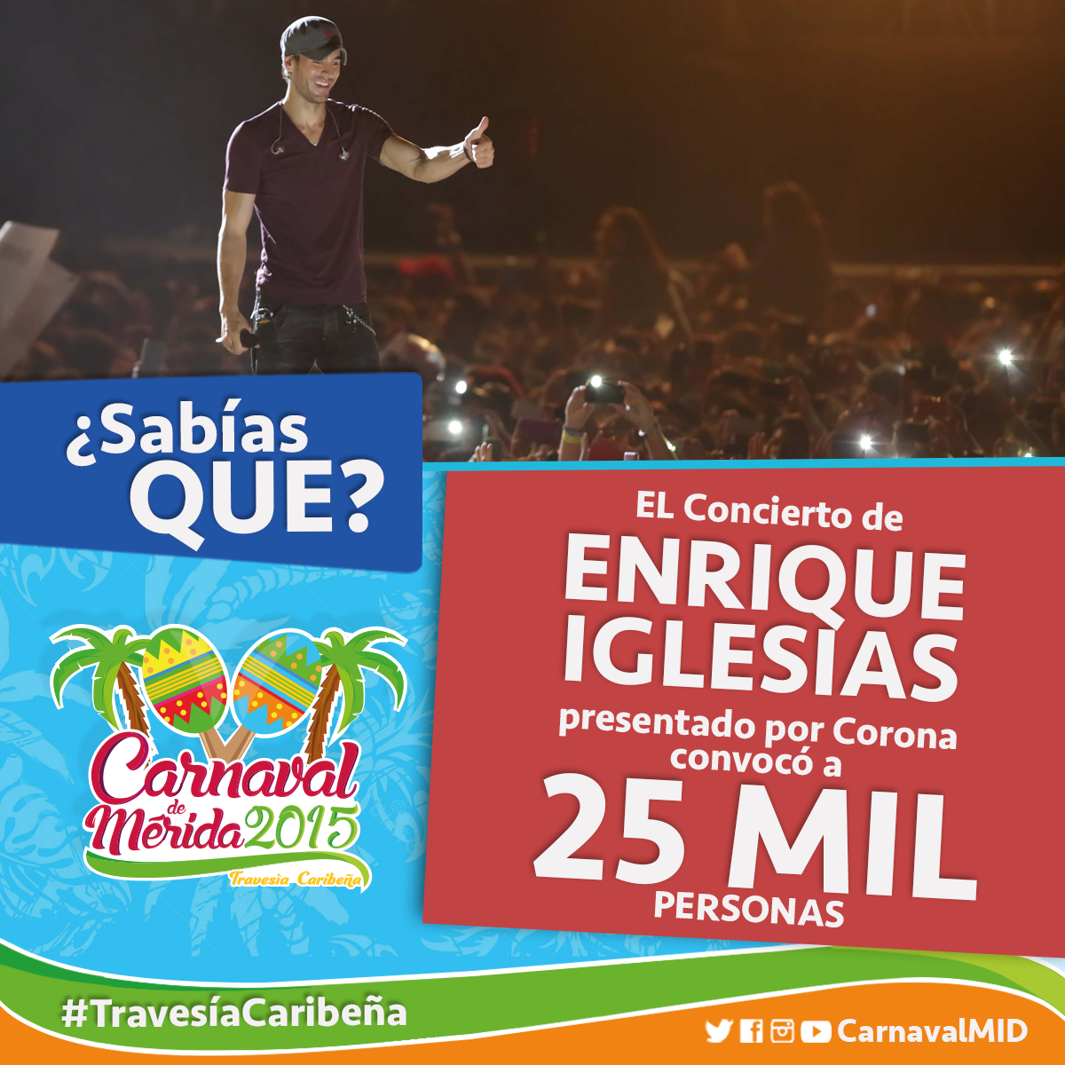 CarnavalMID's tweet photo. El concierto de @enrique305 presentado por @corona_music convocó a 25 mil personas. #TravesíaCaribeña ¡Increíble! http://t.co/0GQuPudJ8q