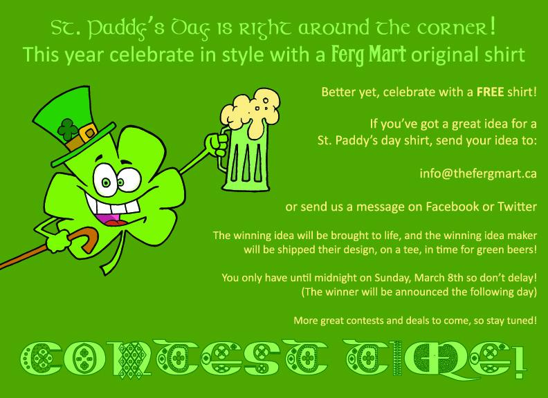 thefergmart's tweet photo. Have a great idea for a St. Paddy's Day shirt? Let The Ferg Mart bring it to life! #contest #StPatricksDay #freeshirt http://t.co/YSMOHj86IQ