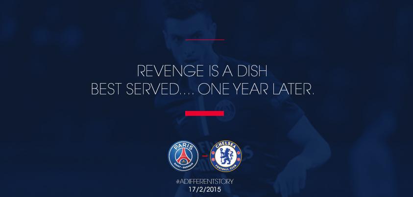 PSGindonesia's tweet photo. Pembalasan adalah makanan yang paling baik disajikan...setahun kemudian. #ADifferentStory @ChelseaFC http://t.co/DSKdch2jz0