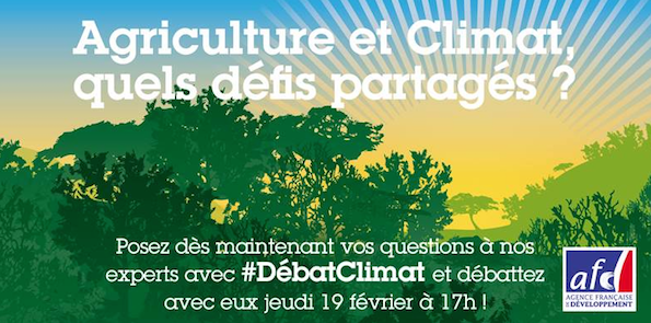 AFD_France's tweet image. Posez vos questions à nos experts avec #DébatClimat et gagnez une entrée au @Salondelagri ! bit.ly/1DxiLPm