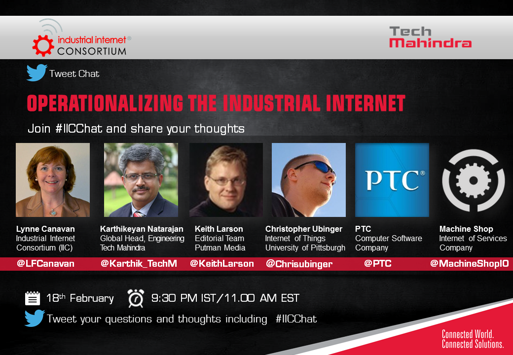 tech_mahindra's tweet photo. "Operationalizing The Industrial Internet." Join tomorrow at 9:30 PM IST.
Tweet using #ICChat http://t.co/frJzGI8Hu0