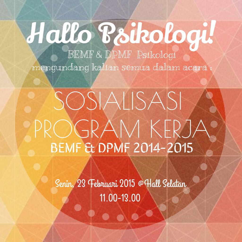 Hallo warga Psikologiiiii.. Sbntr lg BEMF &amp;  @DPMFpsiUSD akan mlaksanakan sosialisasi program lhoo :D be thereee :D