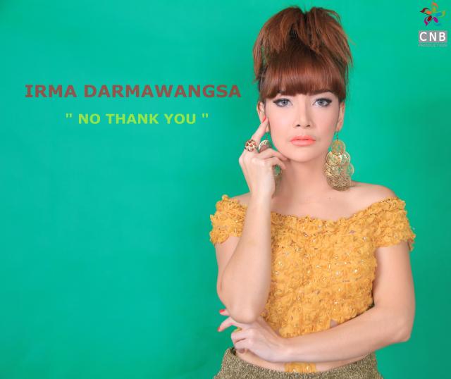 #LatePost #NewEntry New Single <a href="/irmadarmawangsa/">Irma Darmawangsa-IDW</a> - No Thank You by <a href="/CNB_Production/">CNB Production</a>