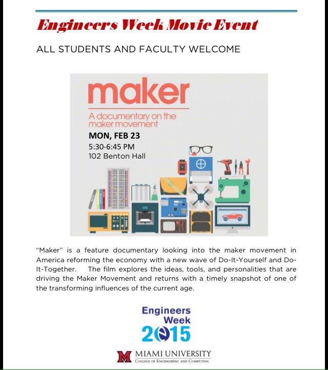 EngWeekMiamiOH's tweet photo. Get your popcorn ready, E-Week kicks off with a documentary about the current "Maker" Movement #EngineersWeek2015 http://t.co/yNN0I8nOPo