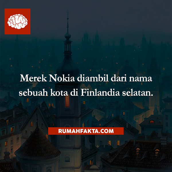 rumahfakta's tweet photo. Merek Nokia diambil dari nama sebuah kota di Finlandia selatan. http://t.co/o7o0H5vEg8