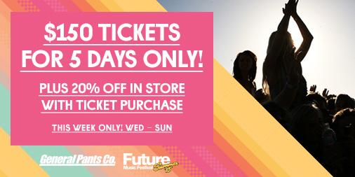 #Future15 tickets are back to $150 only through <a href="/GeneralPants_/">General Pants Co.</a>!!

Plus get 20% off in store!
generalpants.com.au/future