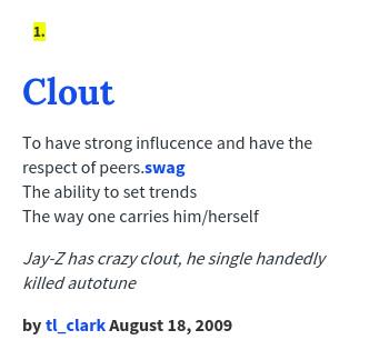 Urban Dictionary definition, Clout