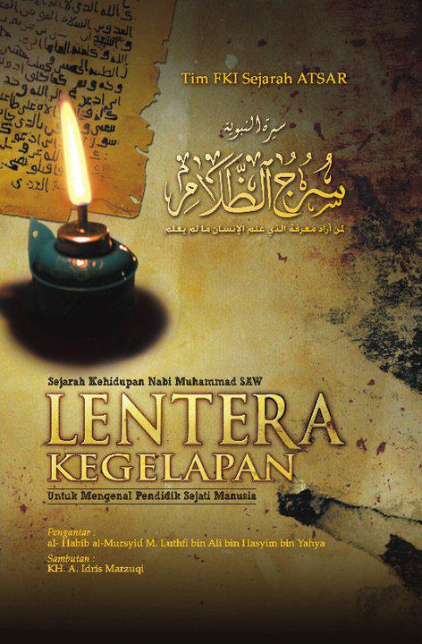 Lentera (Sejarah Kehidupan Nabi Saw).660+xxi (Hard Cover)Penulisan di bimbing <a href="/HabibluthfiYahy/">Habib Luthfi Yahya</a> ilmutasawuf.com