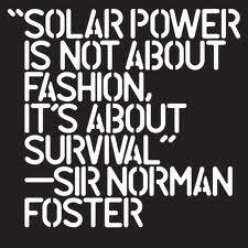 solartechpanama's tweet photo. "La energía solar no es acerca de la moda, se trata de la supervivencia!!" - Sir Norman Foster http://t.co/s19qL6Fkhz