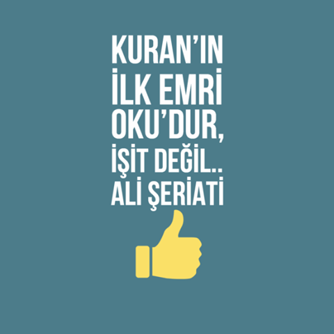 a_tuci's tweet photo. "Kuran’ın ilk emri oku’dur, İşit değil.. [Ali Şeriati]" http://t.co/PcdY5fWmh3