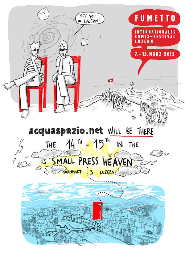 Acquaspazio's tweet photo. small press heaven in Luzern 14/15 of march!! see you there! @FumettoFestival #comics #illustration http://t.co/82UzdTS12M