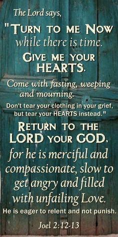 proverbs35trust's tweet image. Return to the Lord your God for He is merciful and compassionate... - Joel 2:12-13  #bibleverse #joel