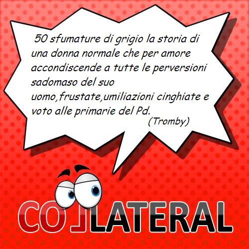 CarloTromby's tweet photo. #50sfumaturedigrigio #primarieCampania http://t.co/bE4vh4Tg9C