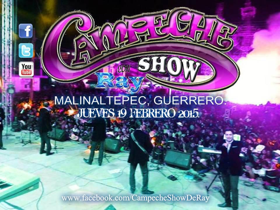 Mañana nos vemos en Malinaltepec Guerrero con toda la descarga de éxitos del <a href="/Campeche_Ray/">Campeche Show de Ray</a>