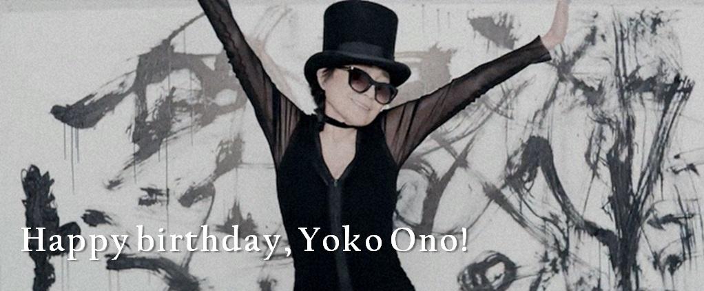 A very happy birthday to <a href="/yokoono/">Yoko Ono</a> !