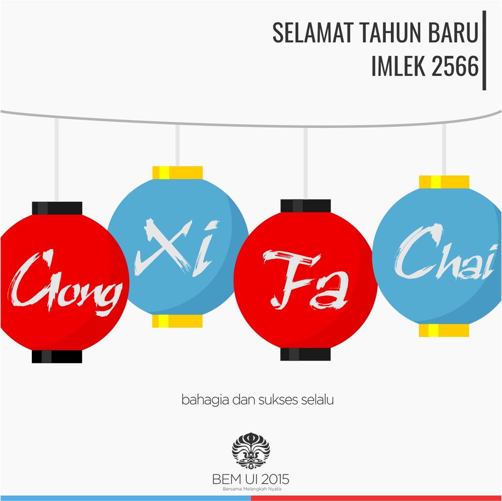 BEM UI mengucapkan Selamat Tahun Baru Imlek 2566. Semoga kebahagiaan dan kesuksesan selalu mengiringi langkah kita :D